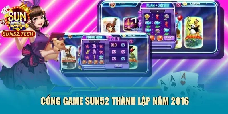Cổng game Sun52 thành lập năm 2016