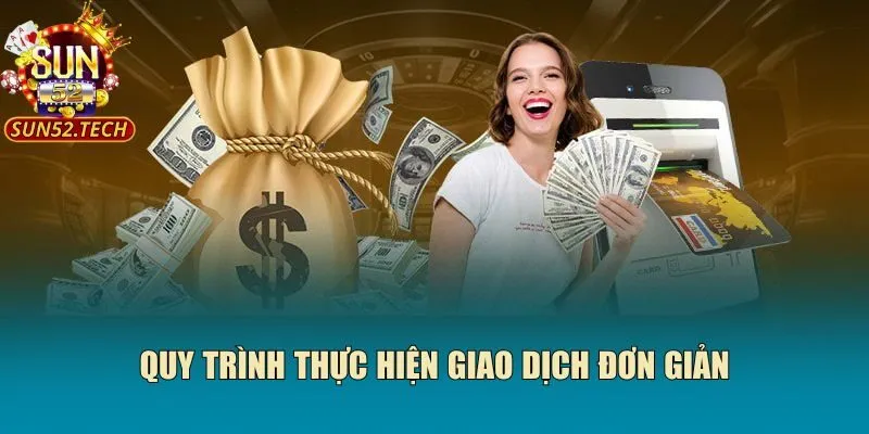 Quy trình thực hiện giao dịch đơn giản